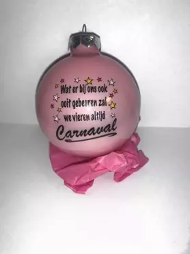 Kerstbal glas 8 cm tekst "Wij vieren altijd Carnaval" Roze - afbeelding 2