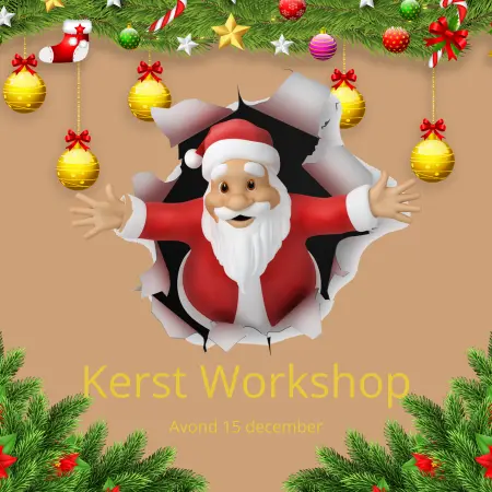 Kerstworkshop Avond Vrijdag 15 december