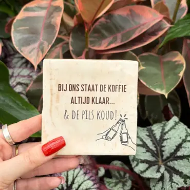 Tegeltje - Bij ons staat de koffie altijd klaar