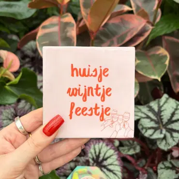 Tegeltje - Huisje, wijntje, feestje