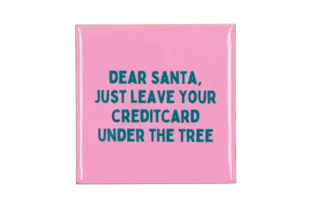 Tegeltje leave your creditcard 10x10x1cm